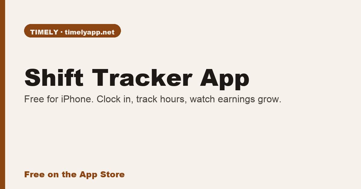 Shift Tracker App for iPhone — Free Clock In/Out & Hours Tracker | Timely