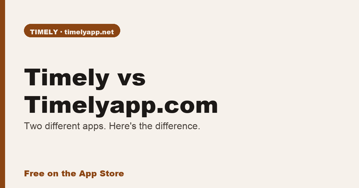 Timely vs Timelyapp.com — What's the Difference? | Timely